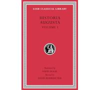 Historia Augusta: Volume 1, édition bilingue anglais-latin