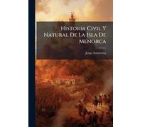 Historia Civil Y Natural De La Isla De Menorca