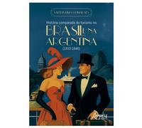 História Comparada do Turismo no Brasil e na Argentina (1933-1946) - Valéria Lima Guimarães - Editora Appris - ebook (ePub) - Livre