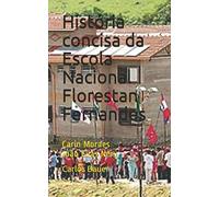 História concisa da Escola Nacional Florestan Fernandes: Carin Moraes João Elias Nery