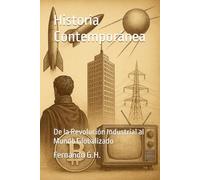 Historia Contemporánea: De la Revolución Industrial al Mundo Globalizado