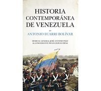 Historia contemporánea de Venezuela/ Contemporary History of Venezuela