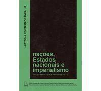 História Contemporânea: Nações, Estados nacionais e imperialismo Fins do século XIX e princípios do XX - Daniel Aarao-Reis - Record - ebook (ePub) - Livre