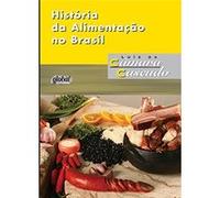 História Da Alimentação No Brasil Luís Da Câmara Cascudo (Auteur)