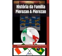 História da Família Pierozan & Pierezan