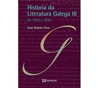 Historia Da Literatura Galega Iii Pena Sánchez, Xos Ramón (Auteur)