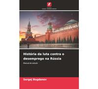 História da luta contra o desemprego na Rússia: Manual de estudo