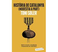 Història de Catalunya (modèstia a part): Edició revisada i actualitzada. Il·lustracions de Jordi Duró