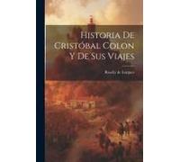 Historia De Cristóbal Colon Y De Sus Viajes