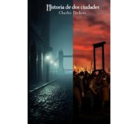 Historia de dos ciudades - Charles Dickens