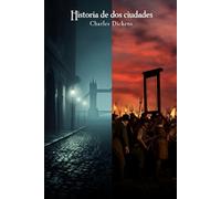 Historia de dos ciudades - Charles Dickens