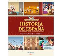 Historia de España: 25 momentos clave de nuestra historia (¡y muchísimas curiosidades!) | Libro infantil con juegos y actividades extra