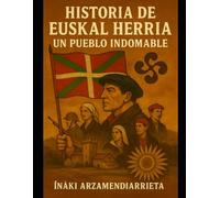Historia de Euskal Herria:: Un pueblo indomable