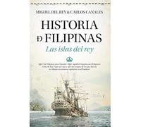 Historia de Filipinas. Las islas del rey