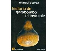 Historia De Garabombo El Invisible