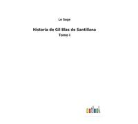 Historia De Gil Blas De Santillana