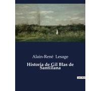 Historia De Gil Blas De Santillana
