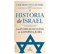 Historia de Israel: Las fuerzas ocultas en la epopeya judía