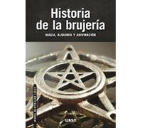 Historia de la Brujería: Magia, Alquimia y Adivinación