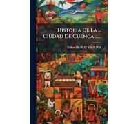 Historia De La ... Ciudad De Cuenca ......