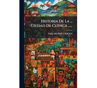 Historia De La ... Ciudad De Cuenca ......