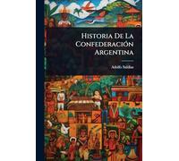 Historia De La ConfederaciÃ3n Argentina