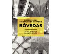 Historia de la construcción en Madrid - Bóvedas