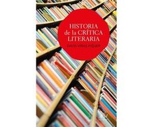 Historia De La Crítica Literaria - [Livre en VO] Viñas Piquer, David (Auteur)