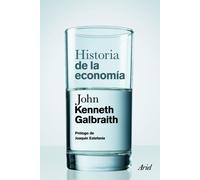Historia de la economía: Prólogo de Joaquín Estefanía