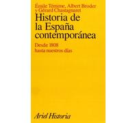 Historia de la España contemporanea desde 1808 hasta nuestros dias