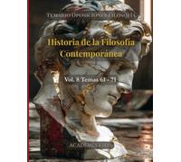 Historia de la Filosofía Contemporánea: Temas 61 - 71. Cuerpo de Profesores de Enseñanza Secundaria