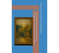 Historia de la filosofía en Republica Dominicana: Antecedentes y actualidad