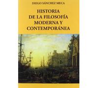 Historia de la filosofía moderna y contemporánea