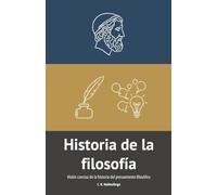 Historia de la filosofía: Visión concisa de la historia del pensamiento filosófico