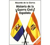 Historia de la guerra civil espanola/ History of the Civil War in Spain