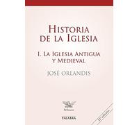 Historia de la Iglesia I: La Iglesia antigua y medieval