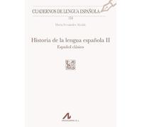 Historia de la lengua española, II: Español clásico