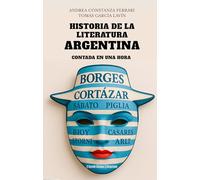 Historia de la literatura argentina contada en una hora