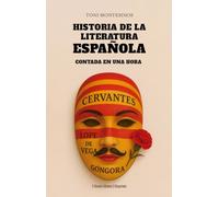 Historia de la literatura española contada en una hora