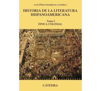 Historia de la literatura hispanoamericana, I: Época Colonial