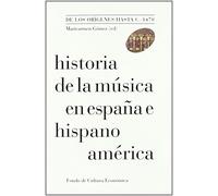 Historia de la música en España e Hispanoamérica: De Los Orígenes Hasta C 1470 (1)