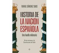 Historia de la nación española: Una huella milenaria. De los tartesos a la Constitución de Cádiz
