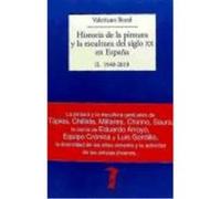 Historia De La Pintura Y La Escultura Del Siglo Xx En España - Bozal, Valeriano Bozal, Valeriano (Auteur)