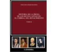 Historia De La Prosa De Los Reyes Católicos. El Umbral Del Renacimiento. Vol. Ii - Gómez Redondo, Fernando Gómez Redondo, Fernando (Auteur)