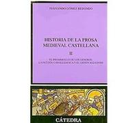 Historia De La Prosa Medieval Castellana, II, Critica Y Estudios Literarios Fernando Gomez Redondo (Auteur)