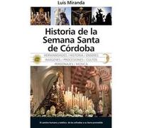 Historia De La Semana Santa De Córdoba - [Livre en VO] Miranda, Luis (Auteur)