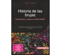 Historia de las brujas: Persecución y caza en la Edad Media
