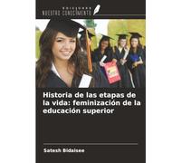 Historia de las etapas de la vida: feminización de la educación superior