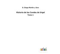 Historia De Los Condes De Urgel
