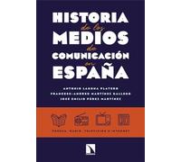 Historia de los medios de comunicación en España: Prensa, radio, televisión e internet